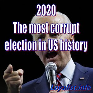 2020: The most corrupt election in US history